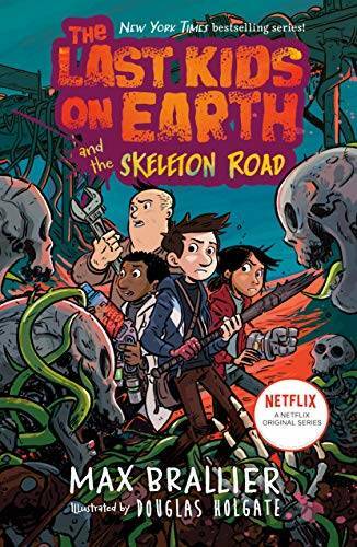 The Last Kids on Earth and the Skeleton Road – Hardcover – VERY GOOD