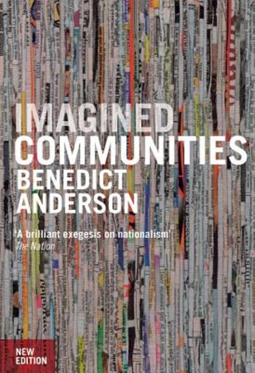 Imagined Communities : Reflections on the Origin and Spread of Na