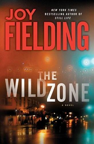 The Wild Zone: A Novel – Hardcover By Fielding, Joy – GOOD