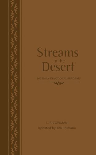 Streams in the Desert: 366 Daily Devotional Readings, Reimann, Jim,Cowman, L. B.