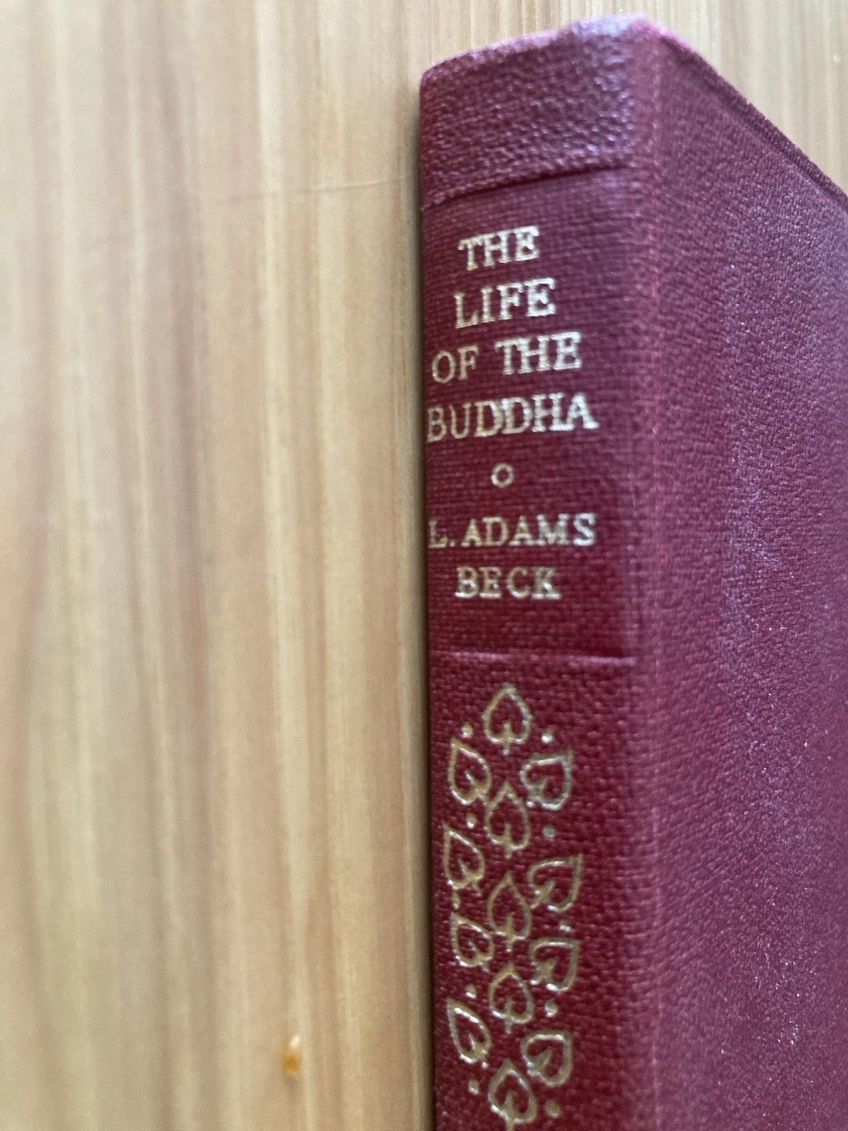 Book The Life Of The Buddha by L. Adams Beck 1959 over 250 Pages