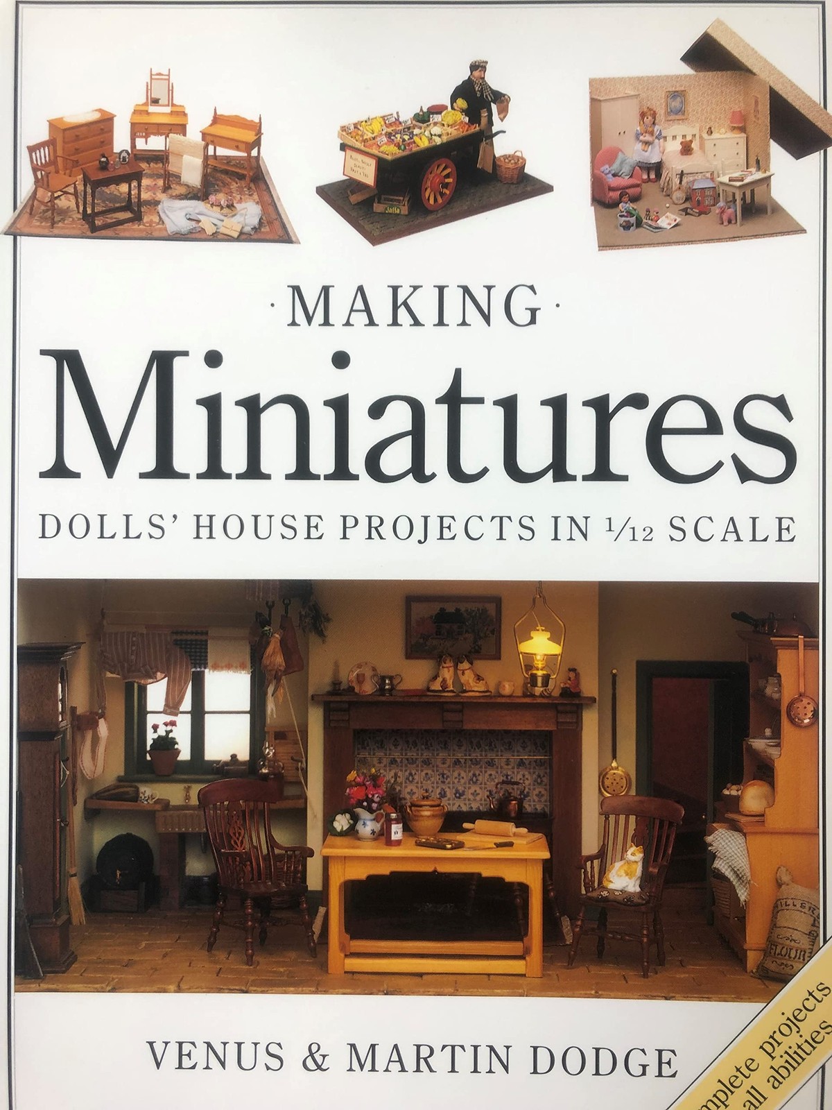 Making Miniatures: Dolls’ House Projects In 1/12 Scale