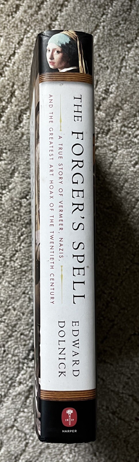 The Forger’s Spell by E. Dolnick