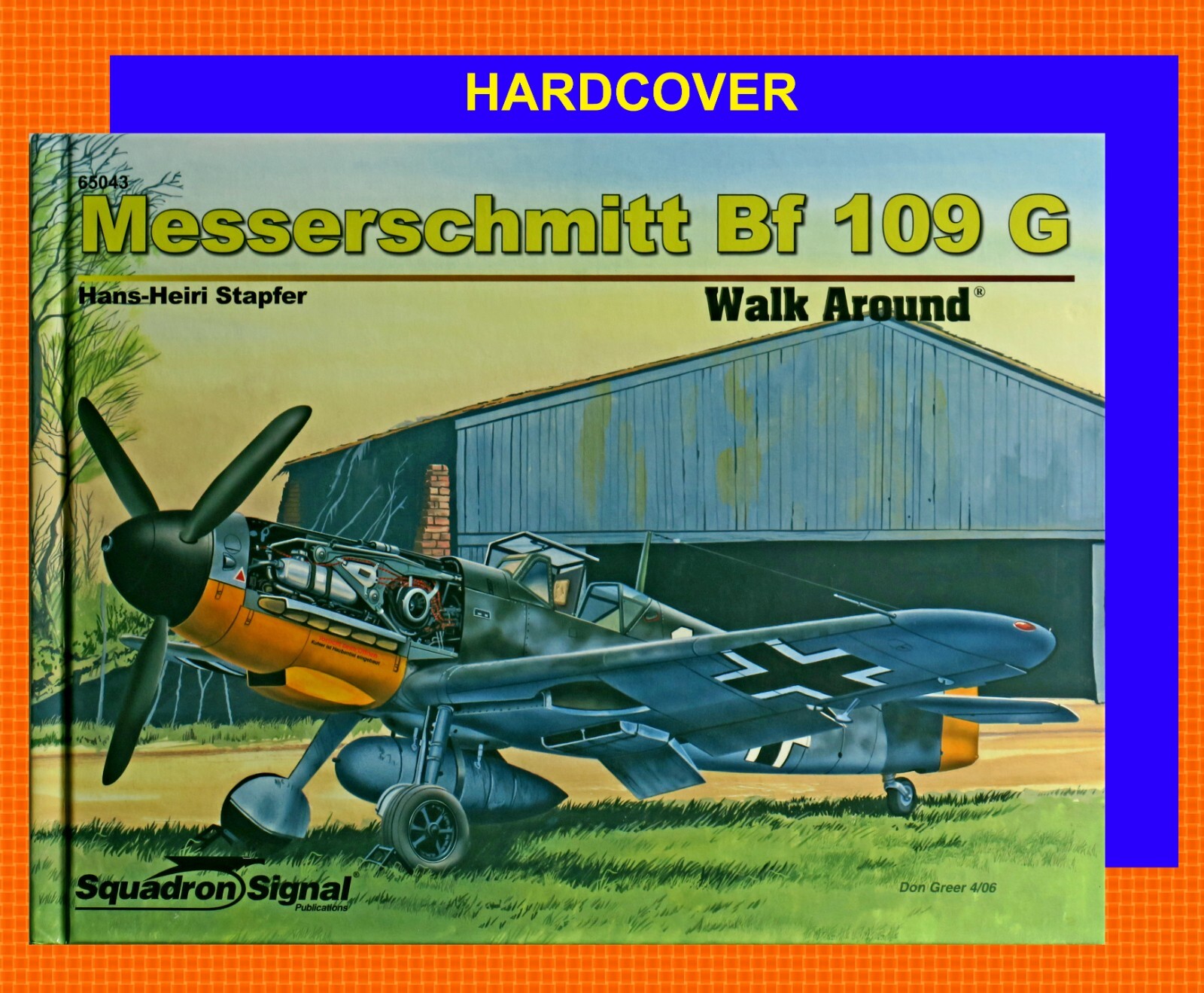 SQUADRON/SIGNAL~ HARDCOVER MESSERSCHMITT Bf 109 G WALK AROUND ~ Detail Pictorial