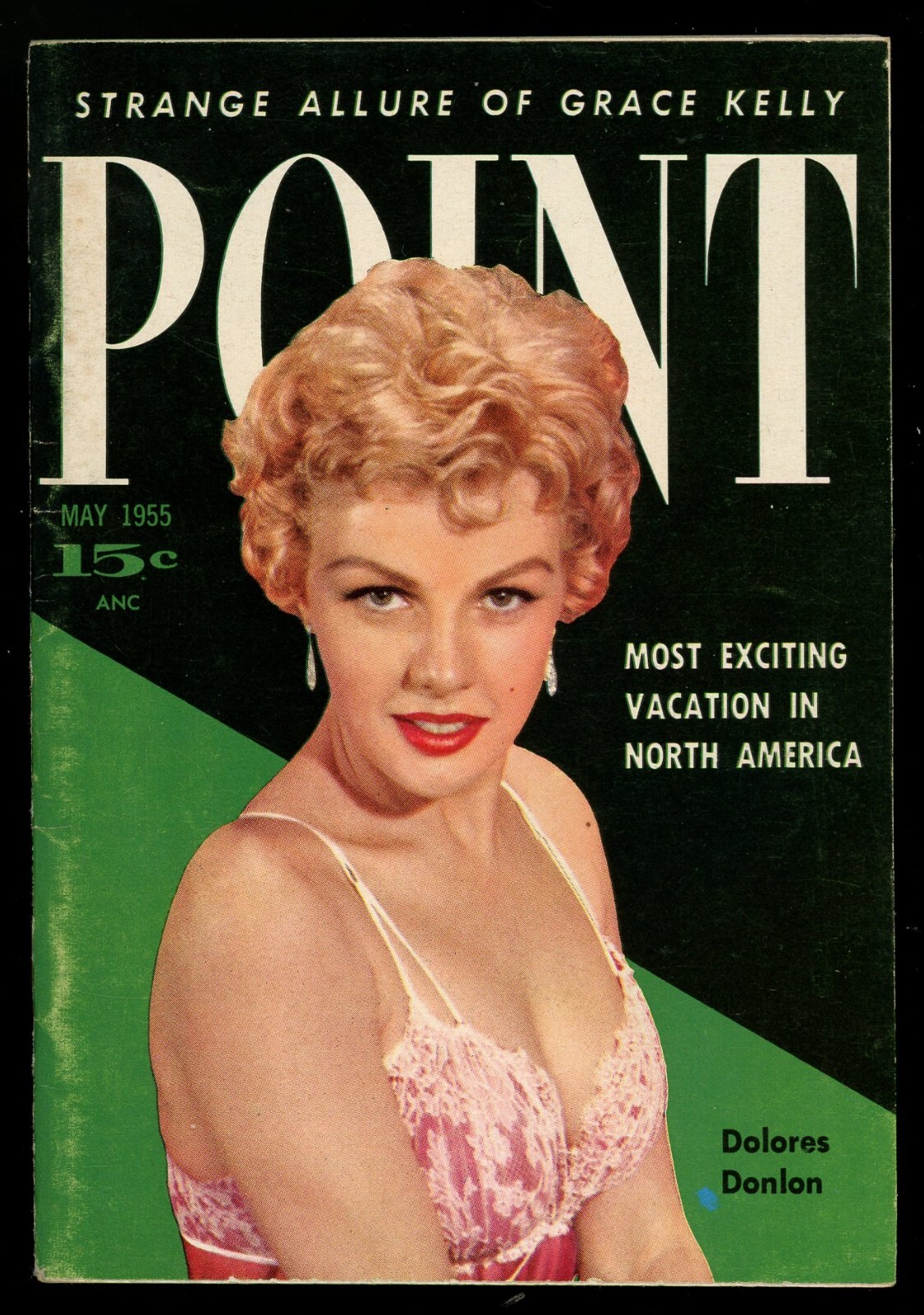 Point Magazine, May 1955: Dolores Donlon Cover, Grace Kelly. Vintage Pulp.