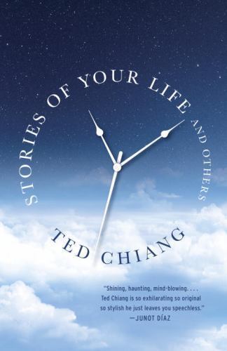 Stories of Your Life and Others, Chiang, Ted, Good Book