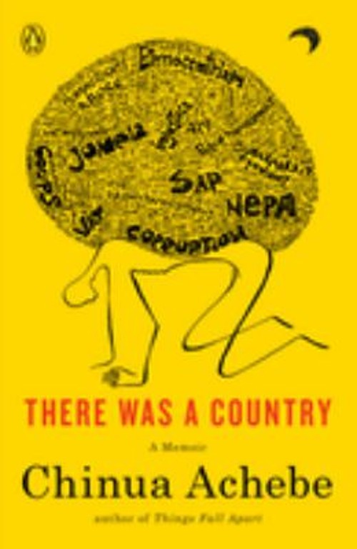 There Was a Country : A Memoir Paperback Chinua Achebe