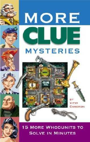 More Clue Mysteries: 15 Whodunits To Solve In Minutes – Paperback – GOOD
