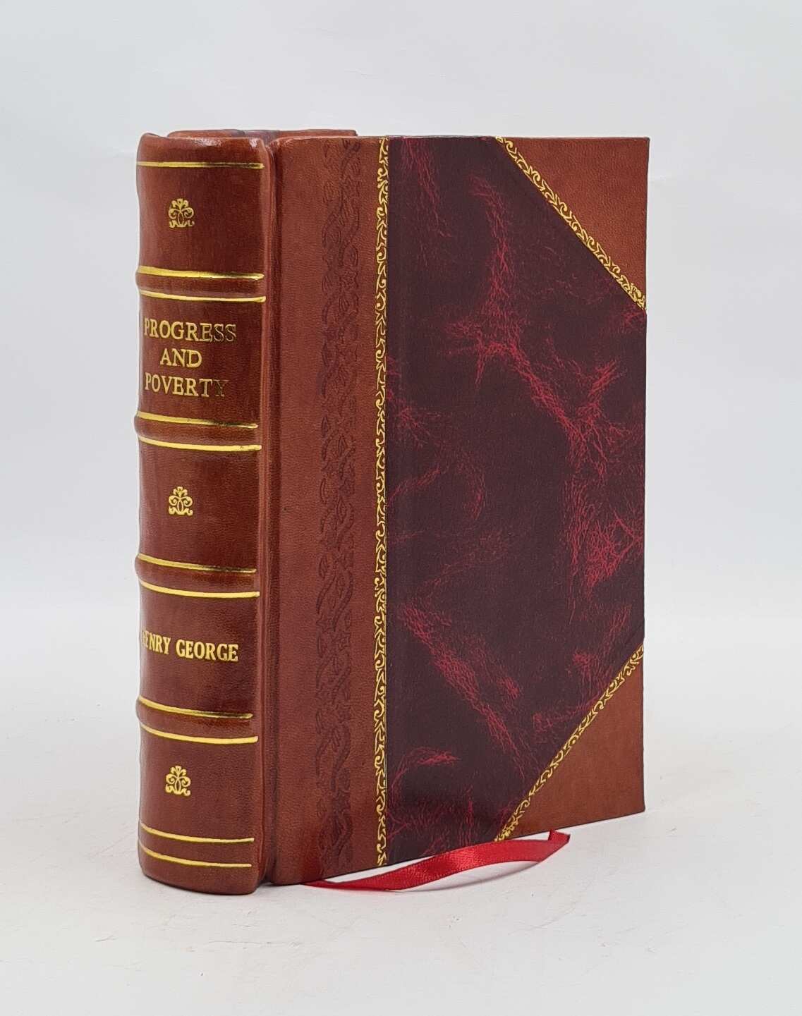 Progress And Poverty 1879 By George Henry [Leather Bound]