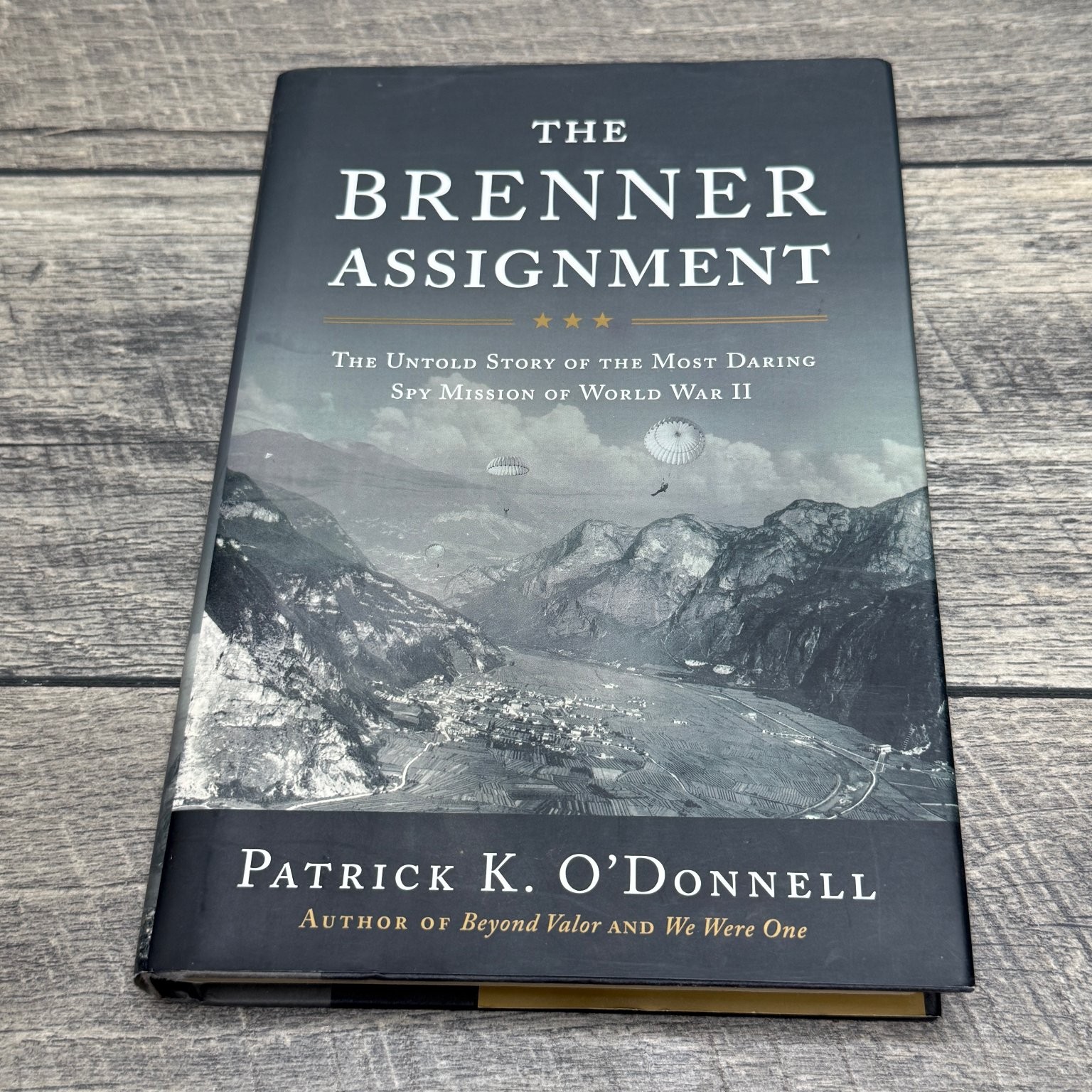 The Brenner Assignment Patrick K. O’Donnell 2008 First Printing WWII Spy Mission