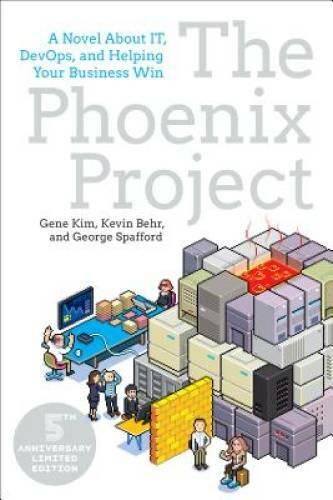 The Phoenix Project: A Novel about IT, DevOps, and Helping Your Busin – GOOD