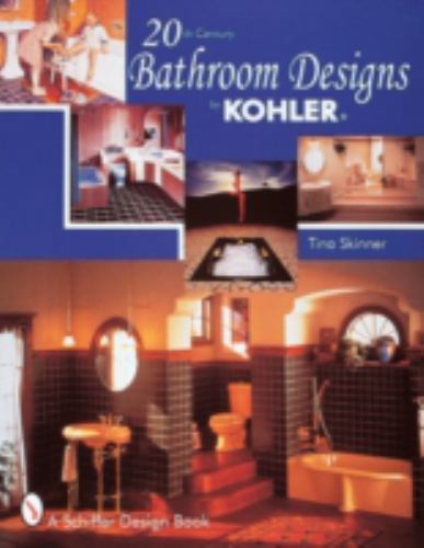 20th Century Bathroom Design by Kohler – 0764306146, Tina Skinner, paperback