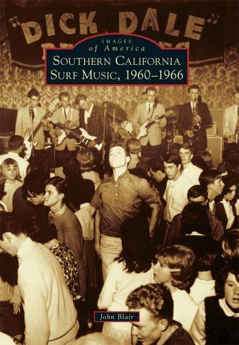 Southern California Surf Music, 1960-1966, California, Images of America, Paperb