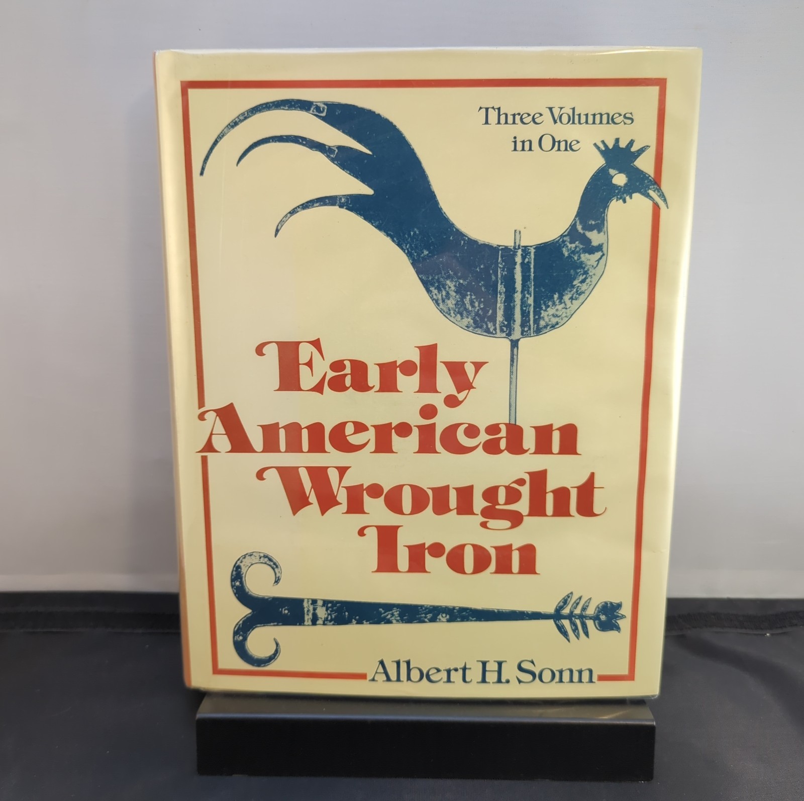 1979 EARLY AMERICAN WROUGHT IRON by Albert Sonn HCDJ, Antique 3 VOLUMES IN 1
