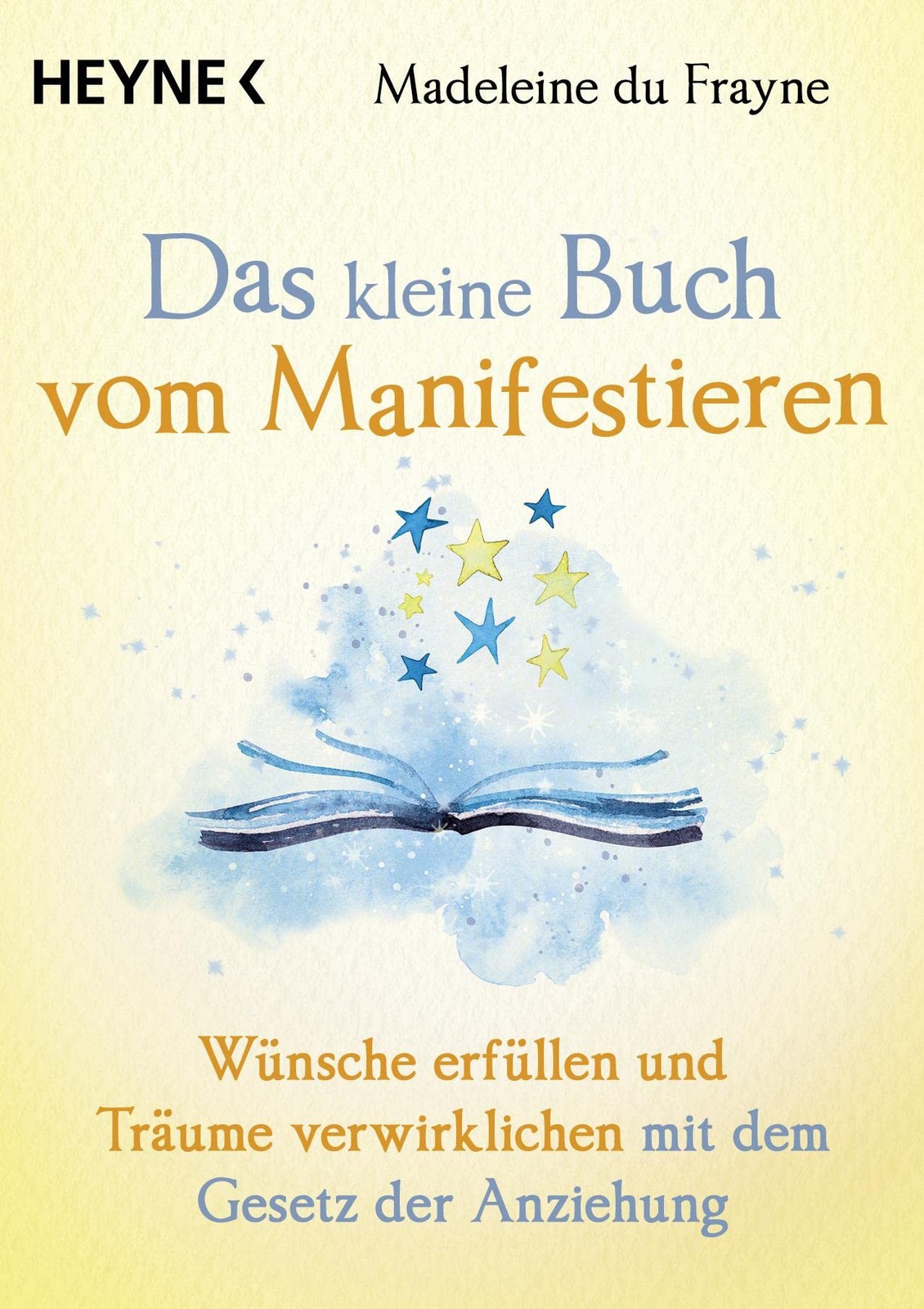Madeleine du Fr Das kleine Buch vom Manifestieren: Wünsch (Hardback) (UK IMPORT)