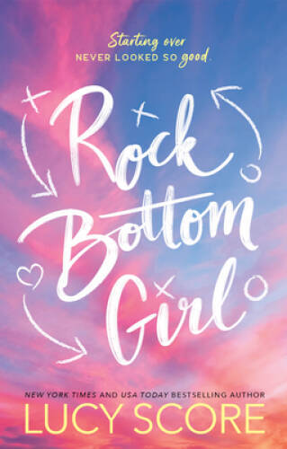 Rock Bottom Girl – Paperback By Score, Lucy – VERY GOOD