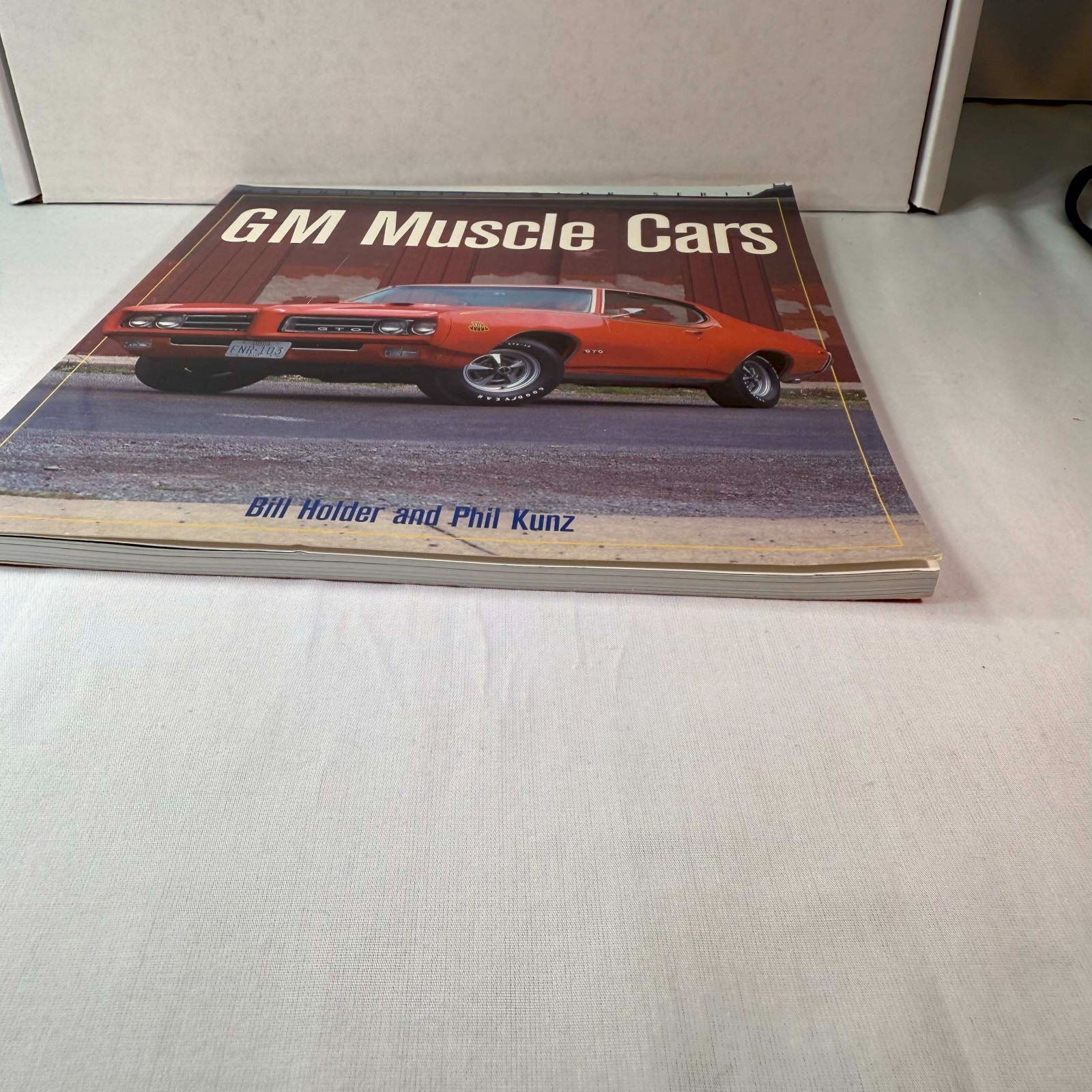GM MUSCLE CARS By Bill Holder and Phil Kunz Full Color Examples Great Condition!