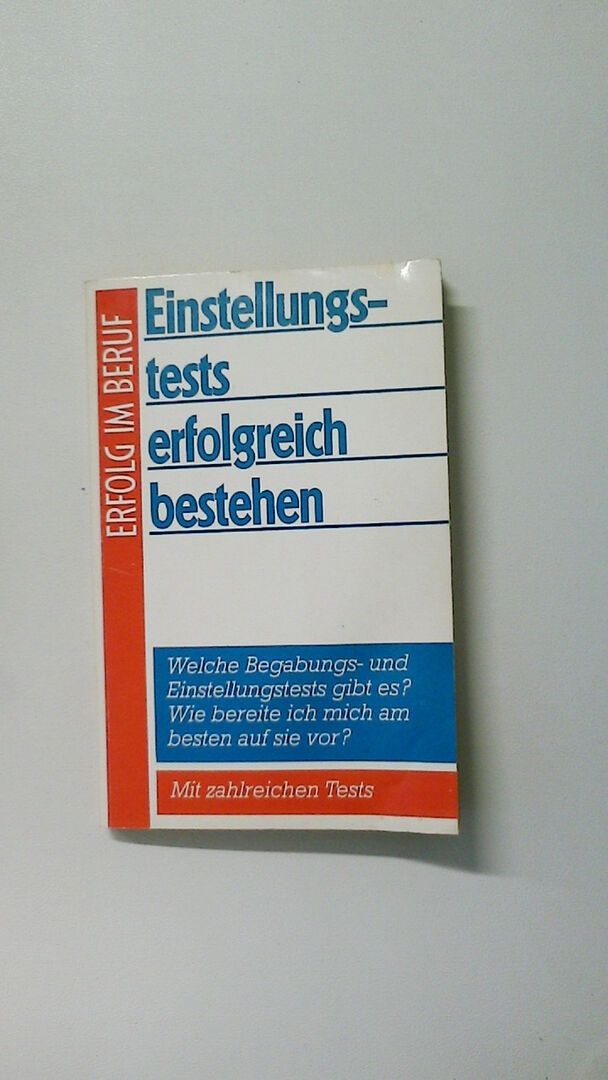 119692 keine Angabe EINSTELLUNGSTESTS ERFOLGREICH BESTEHEN – ERFOLG IM BERUF