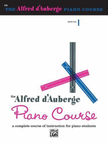 Alfred d’Auberge Piano Course, Book 5 [Paperback] d’Auberge, Alfred