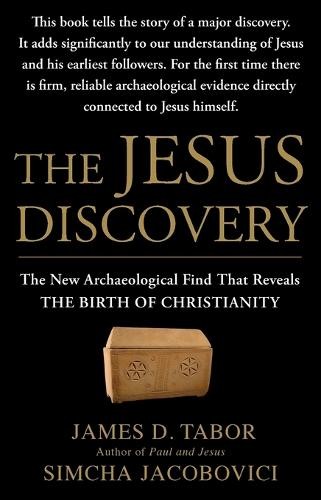 James D. Tabor Simcha Jacobovici The Jesus Discovery (Paperback)