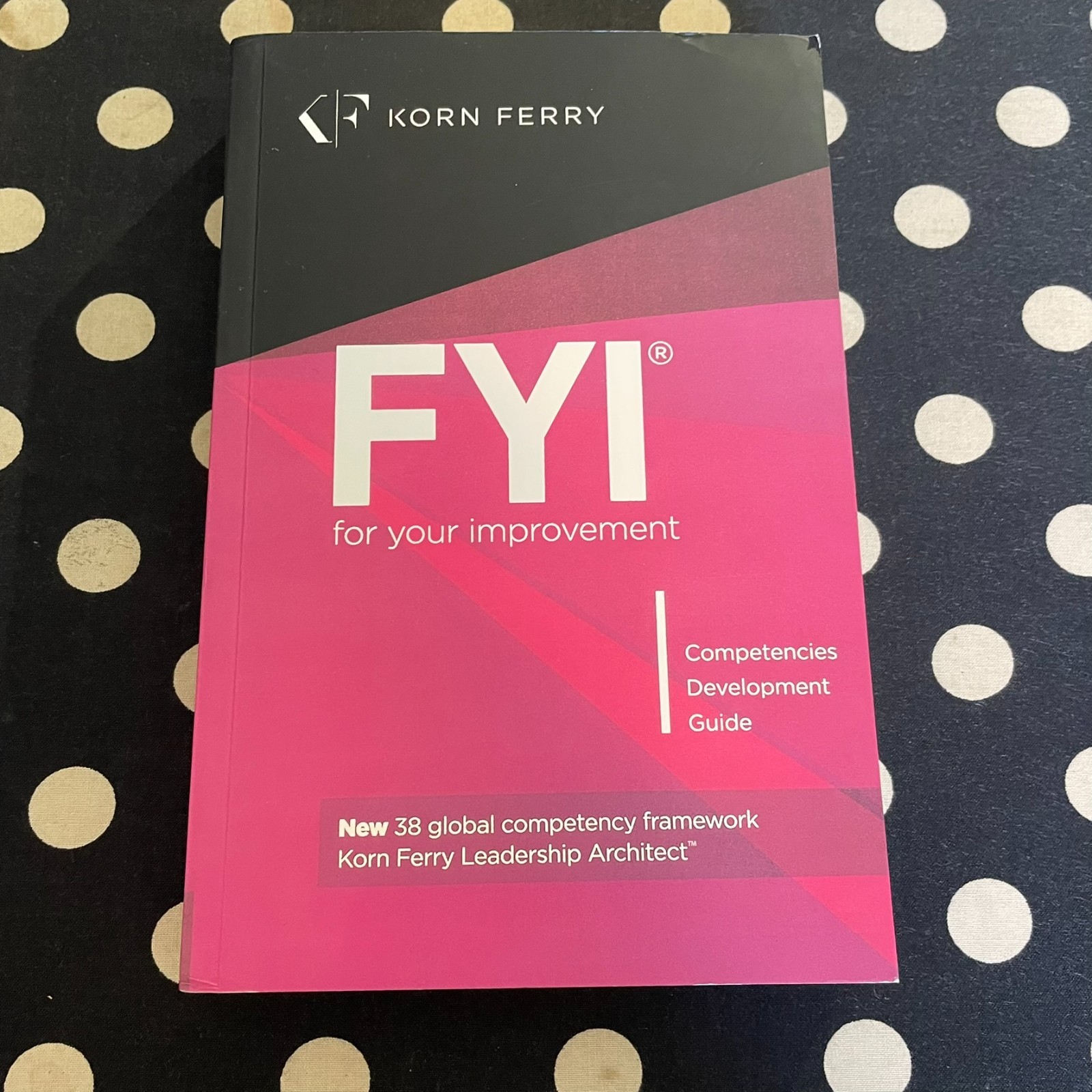 FYI: For Your Improvement – Competencies Development Guide, 6th Edition