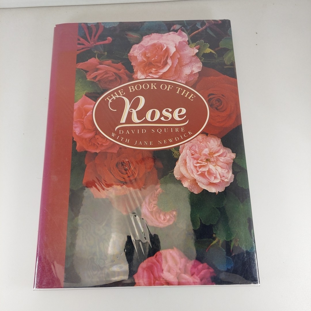 The Book of the Rose David Squire 1991 Crescent Books 1st Print Illustrated HCDJ