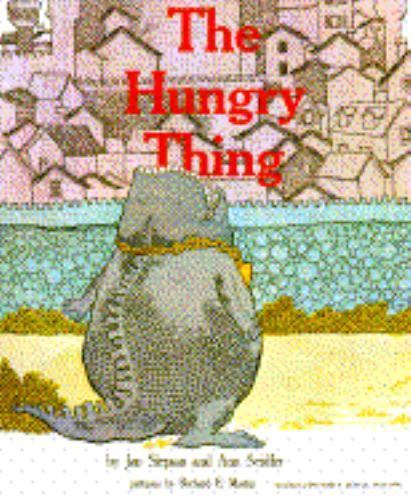 The Hungry Thing by Slepian, Jan Siedler
