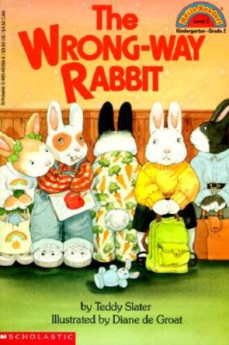 The Wrong-Way Rabbit (Hello Reader) – Paperback By Slater, Teddy – VERY GOOD