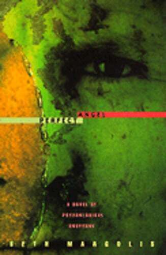 Perfect Angel: A Novel of Psychological Suspense by Seth Margolis: Used