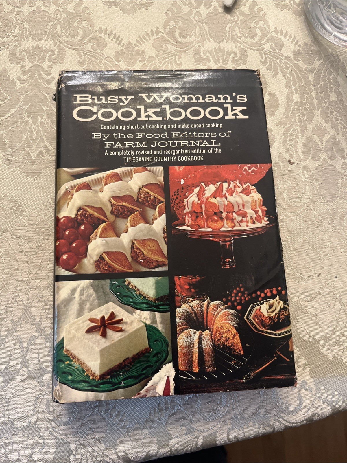 Busy Woman’s Cookbook : Containing Short-Cut Cooking and Make-Ahe