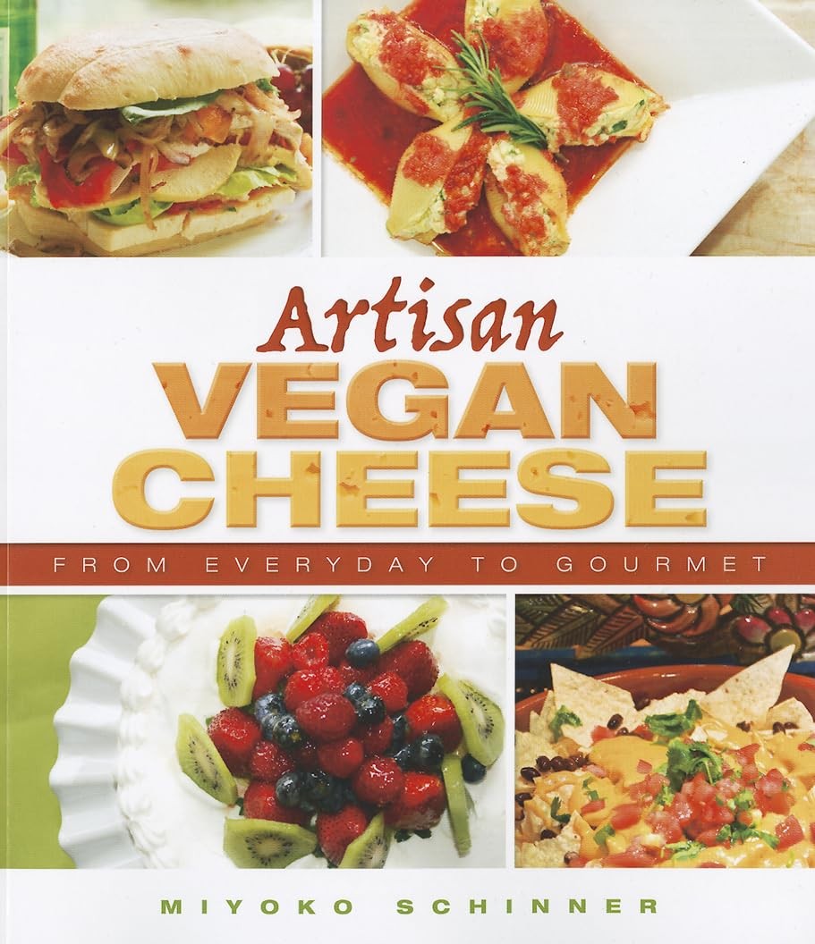 Artisan Vegan Cheese – Miyoko Schinner – Acceptable – See condition notes