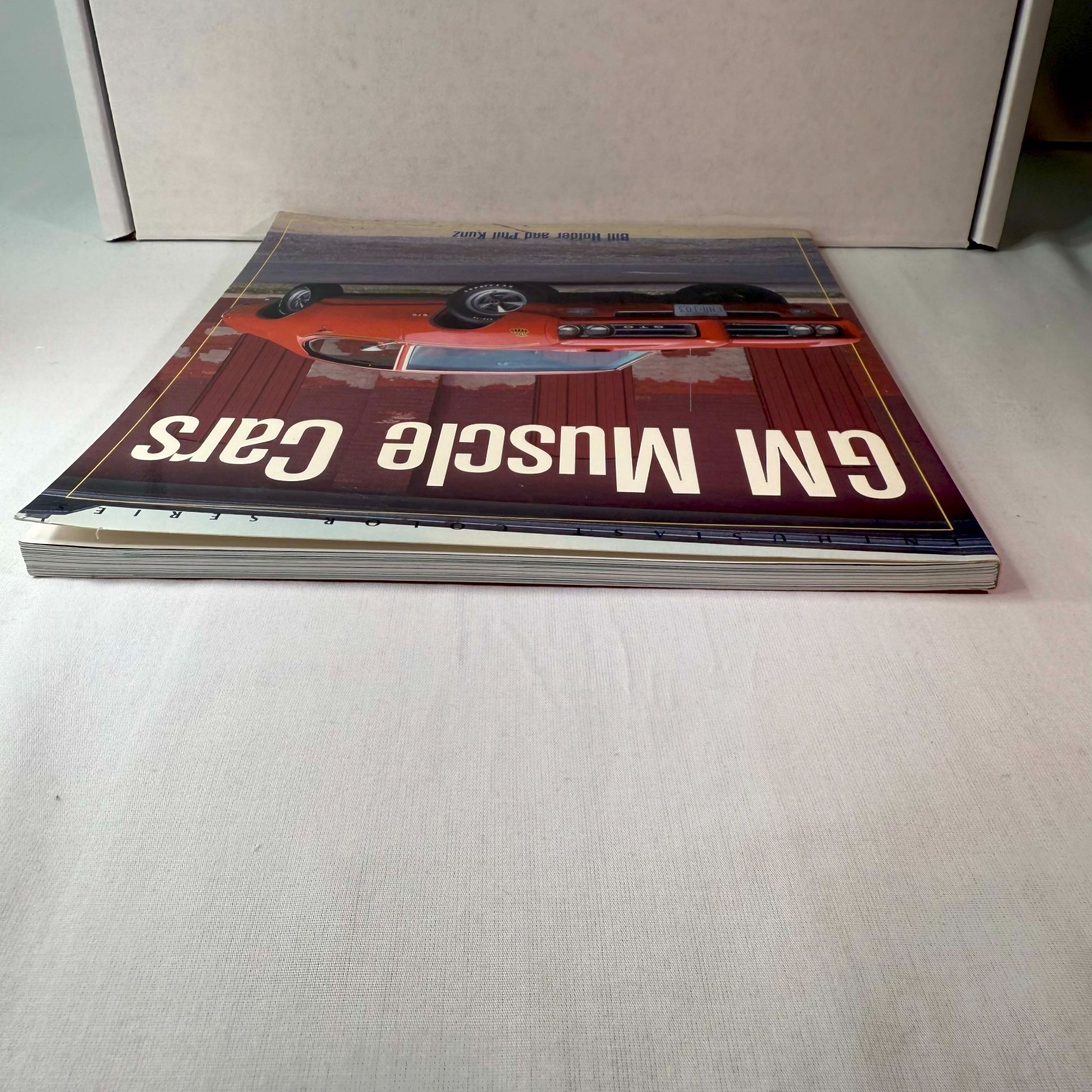 GM MUSCLE CARS By Bill Holder and Phil Kunz Full Color Examples Great Condition!